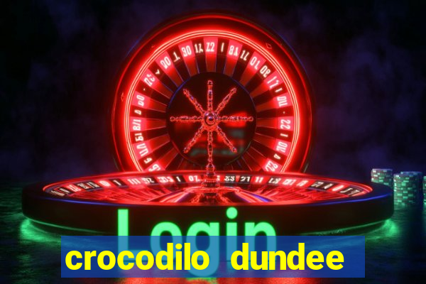 crocodilo dundee filme completo dublado